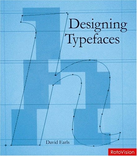 книга Designing Typefaces, автор: David Earls
